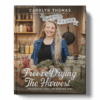 Freeze-Drying the Harvest by Carolyn Thomas