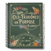 The Old-Fashioned on Purpose Planner (Autoship - Lock In Pricing)