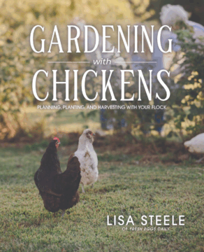 Gardening with Chickens by Lisa Steele