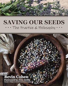 Saving Our Seeds: The Practice & Philosophy- Bevin Cohen