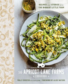 The Apricot Lane Farms Cookbook - Molly Chester