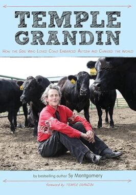 How the Girl Who Loved Cows Embraced Autism and Changed the World - Temple Grandin